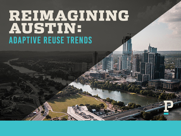 Adaptive Reuse trends in Austin